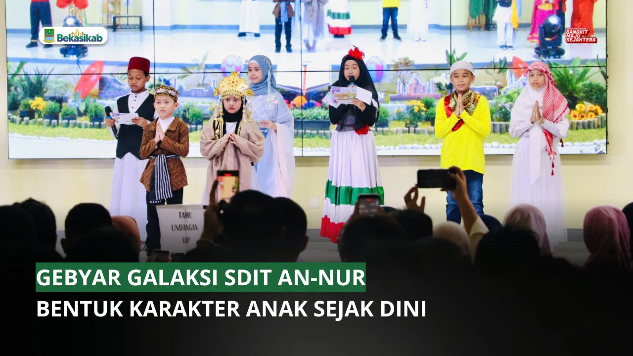 GEBYAR GALAKSI SDIT AN-NUR, BENTUK KARAKTER ANAK SEJAK DINI